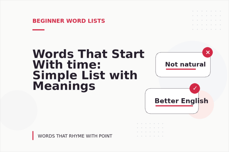 Words That Start With time: Simple List with Meanings Words That Start With time: Simple List with Meanings