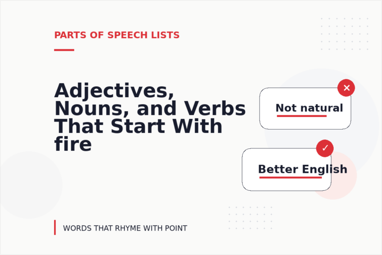 Adjectives, Nouns, and Verbs That Start With fire