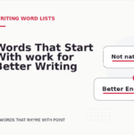 Words That Start With work for Better Writing