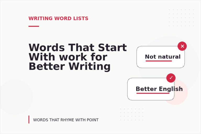 Words That Start With work for Better Writing